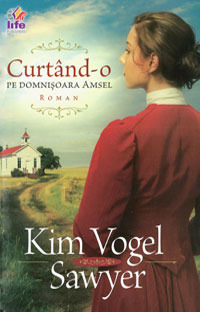 Curtand-o pe domnisoara Amsel (2012) by Kim Vogel Sawyer