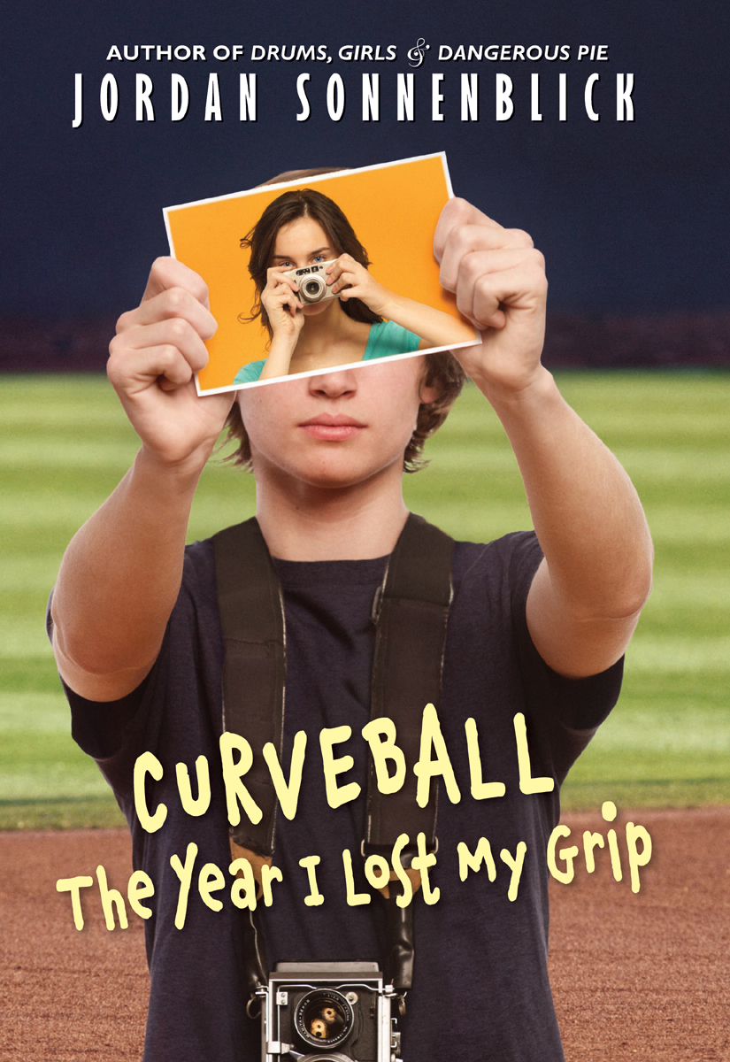 Curveball : The Year I Lost My Grip (9780545393119) (2012) by Sonnenblick, Jordan