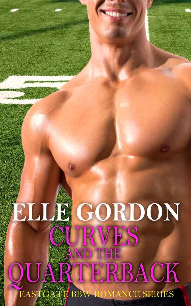 Curves and the Quartback (Eastgate BBW Romance Series Book 3)