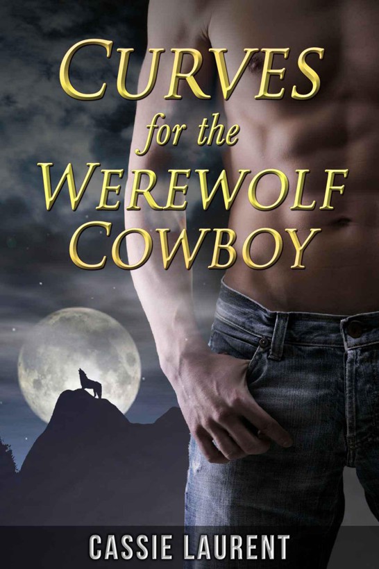 Curves for the Werewolf Cowboy (Paranormal BBW Erotic Romance, Alpha Wolf Mate)