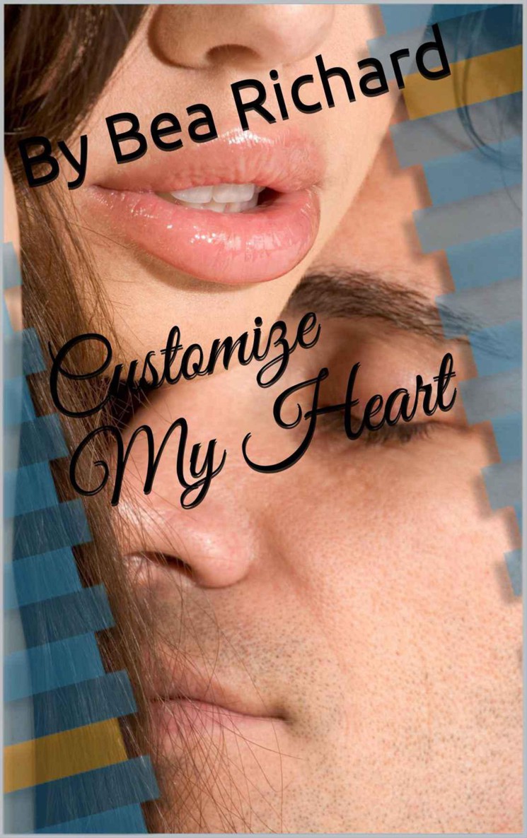 Customize My Heart by Richard, By Bea