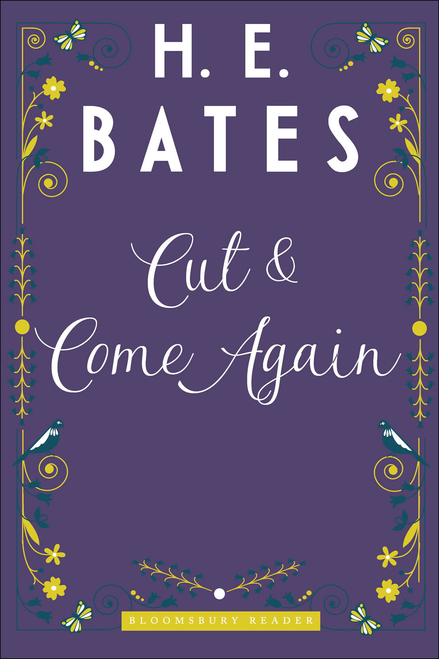 Cut and Come Again (2014) by H.E. Bates