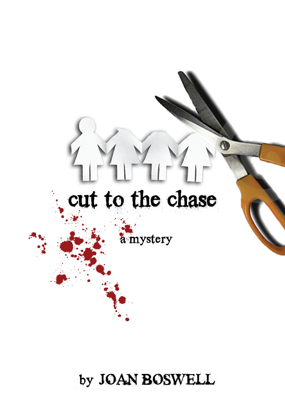 Cut to the Chase by Joan Boswell