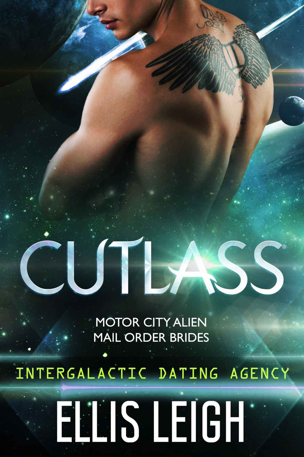 Cutlass: Motor City Alien Mail Order Brides: Intergalactic Dating Agency (2016) by Leigh,Ellis