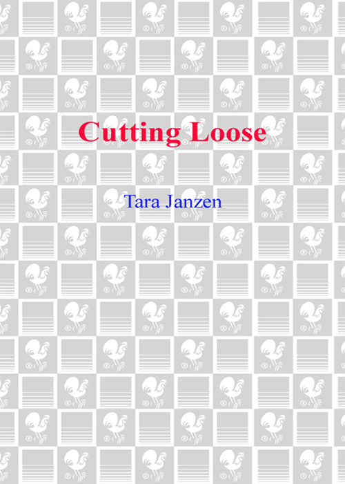 Cutting Loose (2007) by Tara Janzen