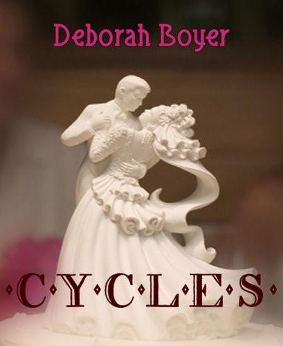 Cycles by Deborah Boyer