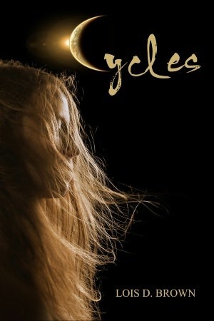 Cycles (2012) by Lois D. Brown