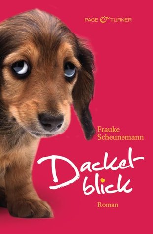 Dackelblick (2010) by Frauke Scheunemann