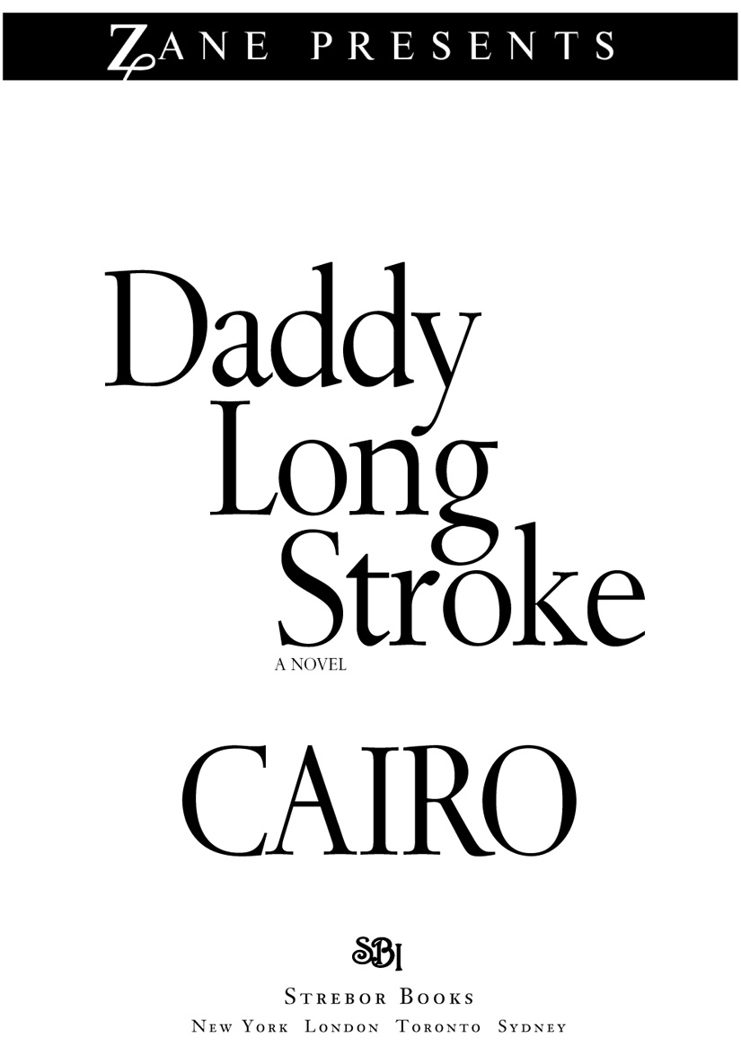 Daddy Long Stroke (2010) by Cairo