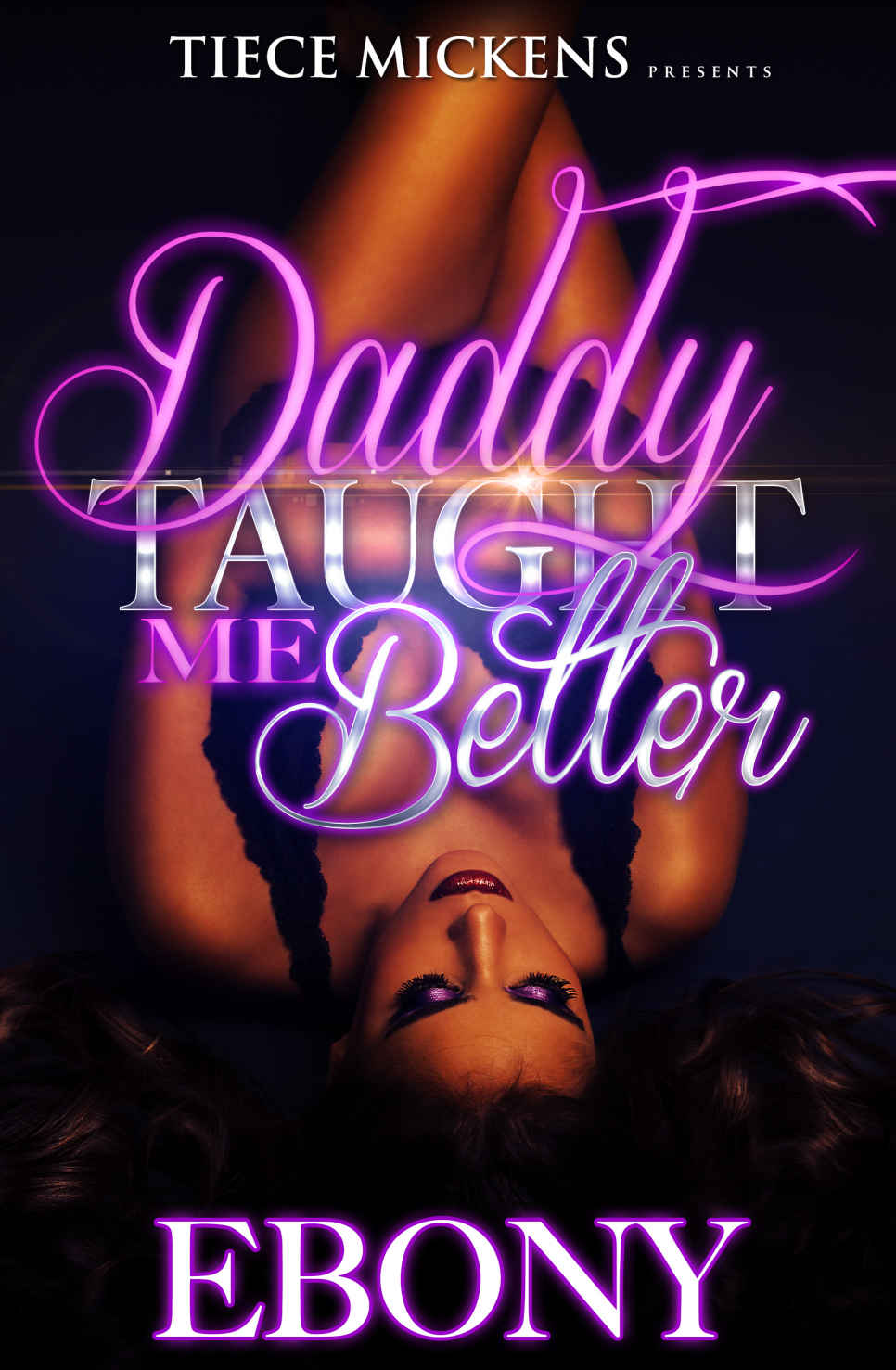 Daddy Taught Me Better by Ebony