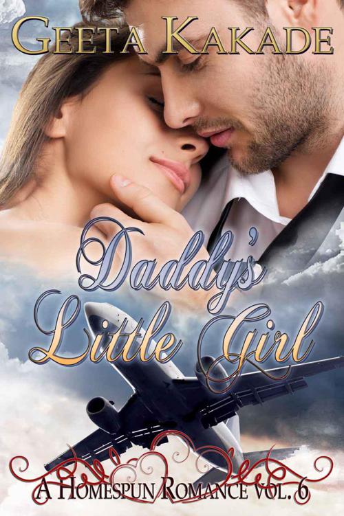 Daddy's Little Girl (A Homespun Romance) by Kakade, Geeta