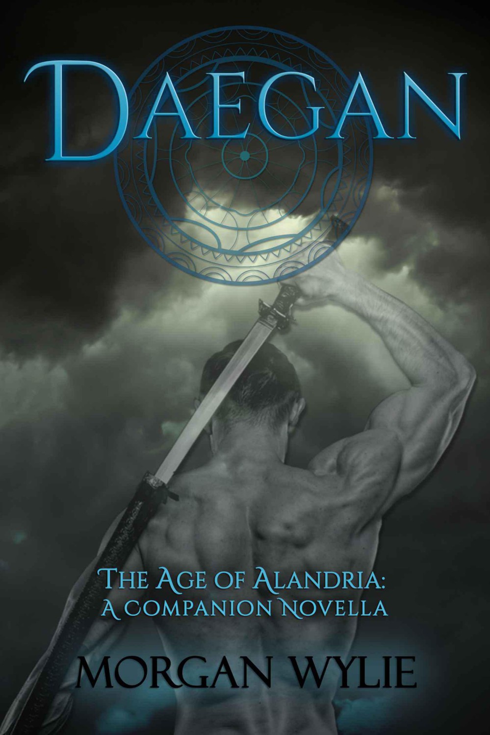 Daegan (The Age of Alandria: A Companion Novella) by Wylie, Morgan