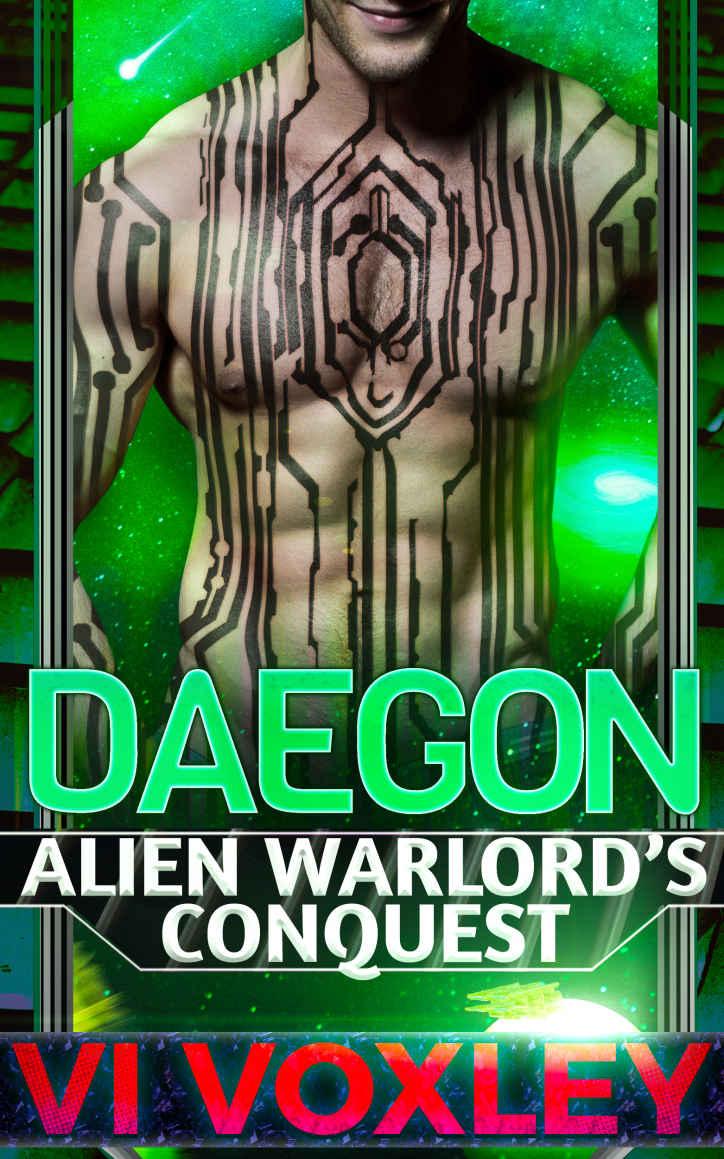 Daegon: Alien Warlord's Conquest (Scifi Alien-Human Military Romance) by Vi Voxley