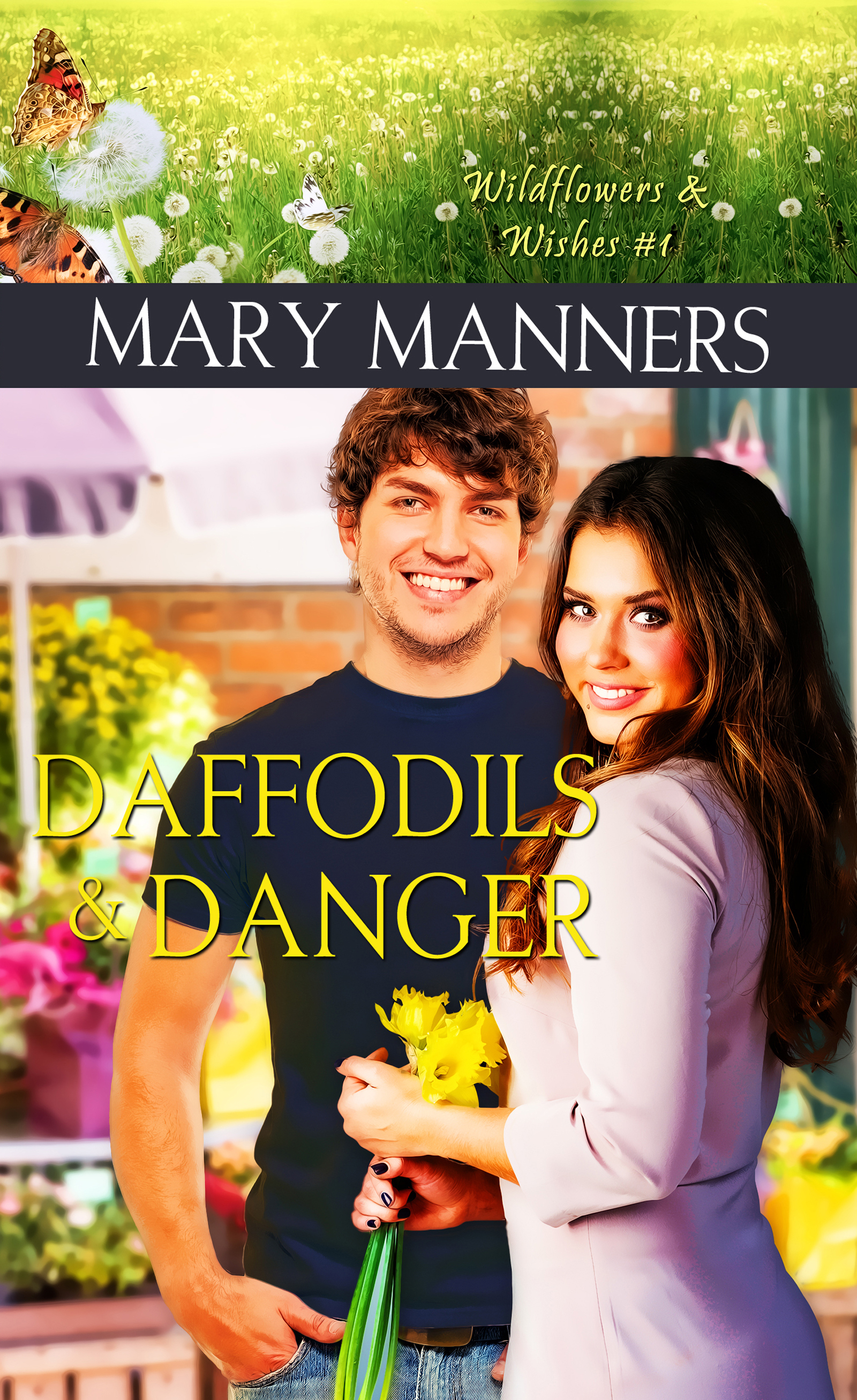 Daffodils and Danger (2014) by Mary Manners