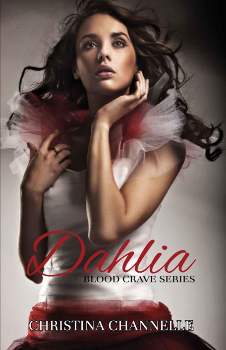 Dahlia (Blood Crave Series) by Christina Channelle