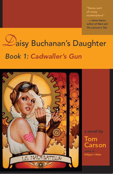 Daisy Buchanan's Daughter Book 1: Cadwaller's Gun