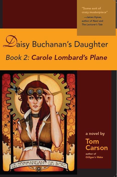 Daisy Buchanan's Daughter Book 2: Carole Lombard's Plane by Carson, Tom