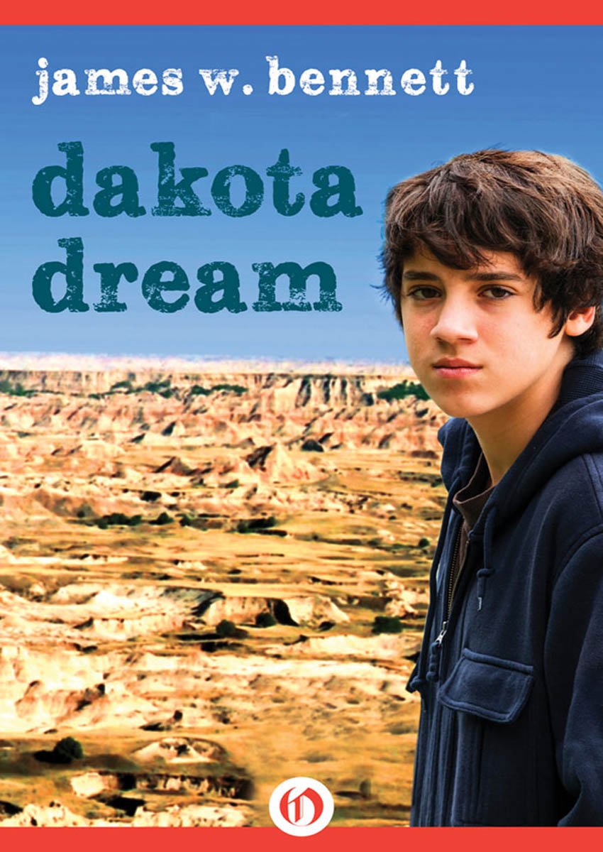 Dakota Dream by James W. Bennett