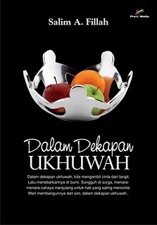 Dalam Dekapan Ukhuwah (2010) by Salim Akhukum Fillah