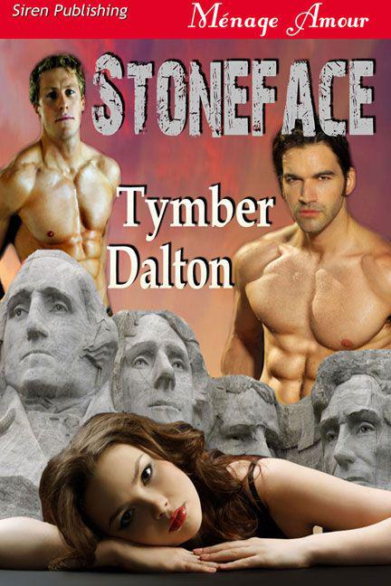 Dalton, Tymber - Stoneface (Siren Publishing Ménage Amour)