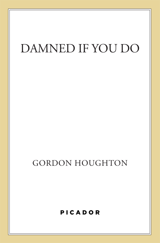 Damned If You Do by Gordon Houghton