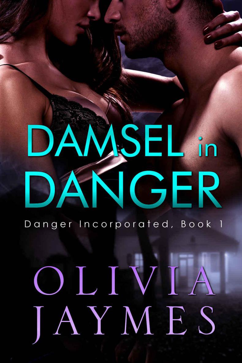 Damsel in Danger (Danger Incorporated Book 1) by Olivia Jaymes