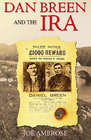 Dan Breen and the IRA by Joe Ambrose