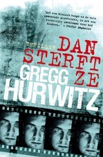 Dan sterft ze (2011) by Gregg Hurwitz