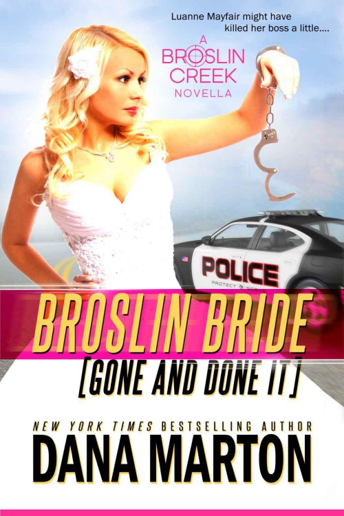 Dana Marton - Broslin Creek 05 - Broslin Bride by Dana Marton