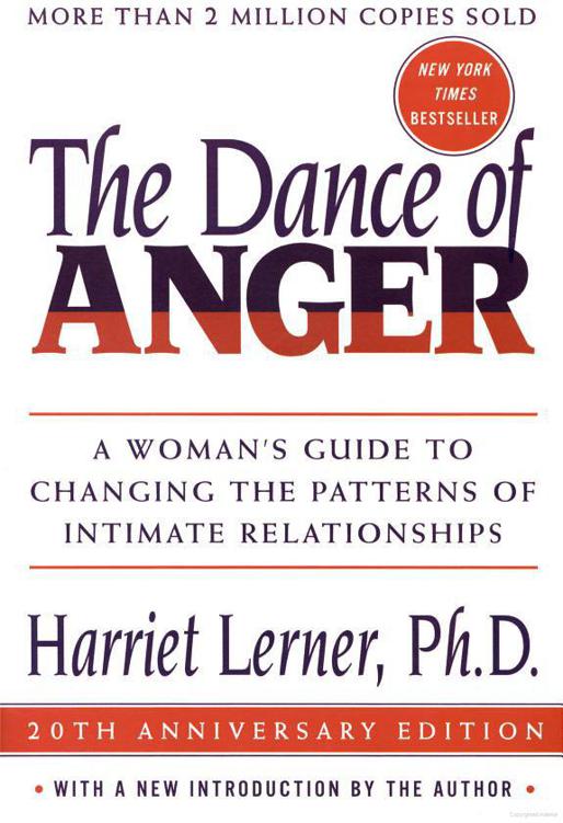 Dance of Anger: A Woman's Guide to Changing the Patterns of Intimate Relationships