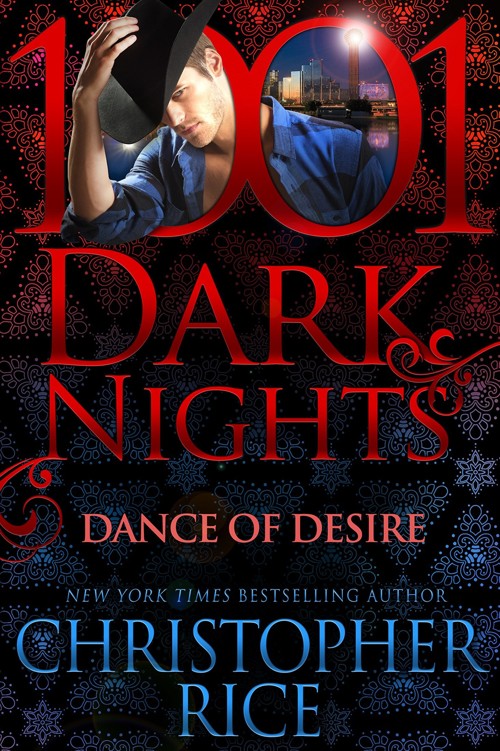 Dance of Desire (1001 Dark Nights) (2016) by Christopher  Rice