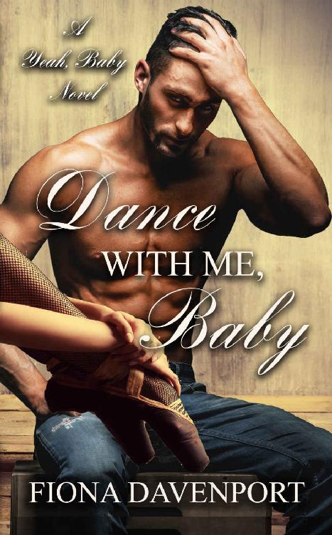 Dance With Me, Baby: A Yeah, Baby Novella by Fiona Davenport