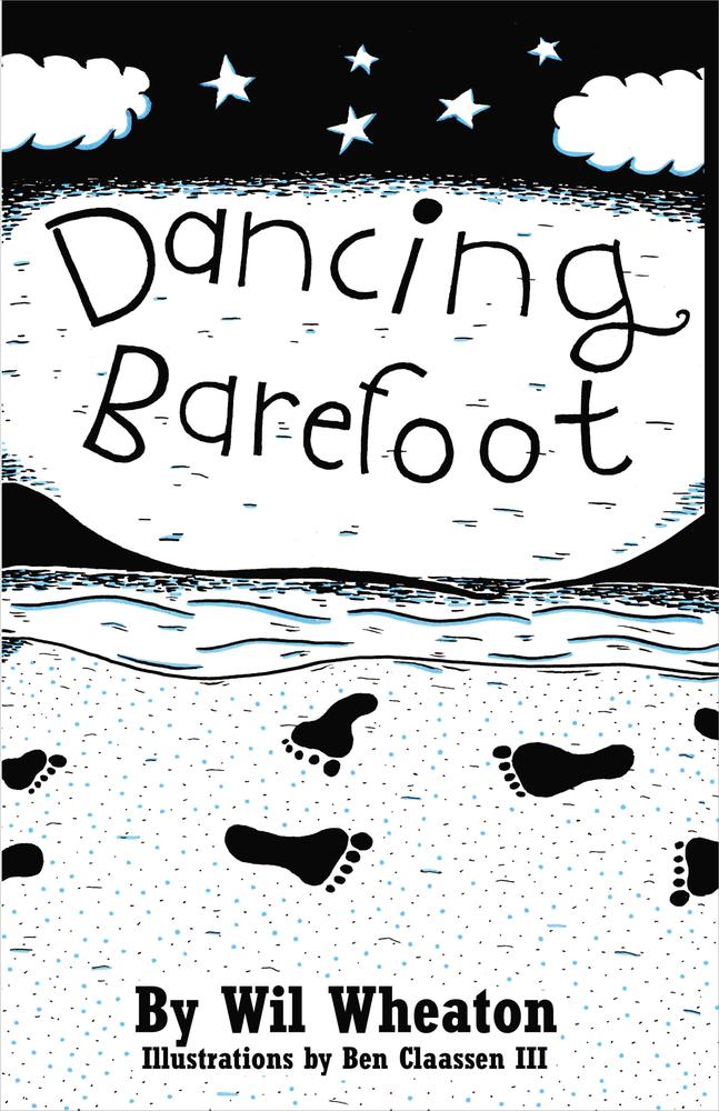 Dancing Barefoot (2011) by Wil Wheaton