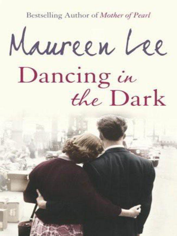 Dancing in the Dark by Maureen Lee