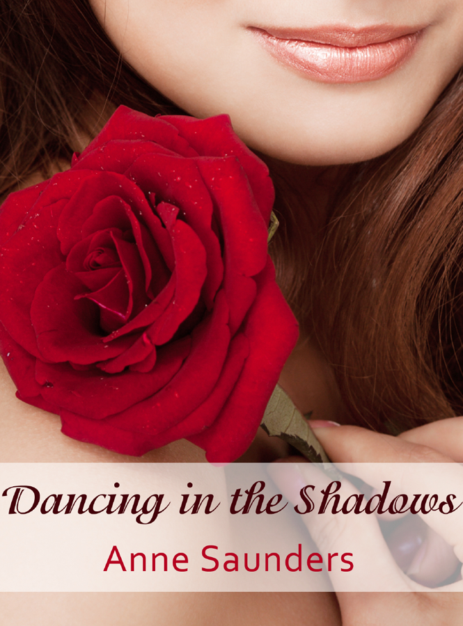 Dancing in the Shadows (2012) by Anne Saunders