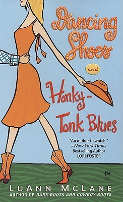 Dancing Shoes and Honky-Tonk Blues (2007) by Luann McLane