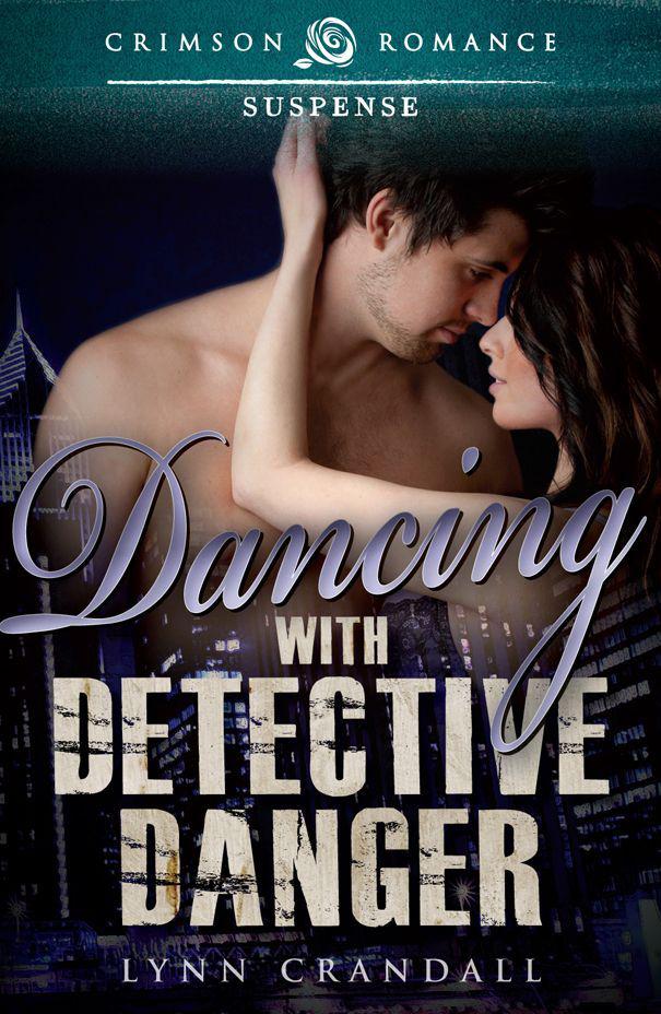 Dancing with Detective Danger by Lynn Crandall