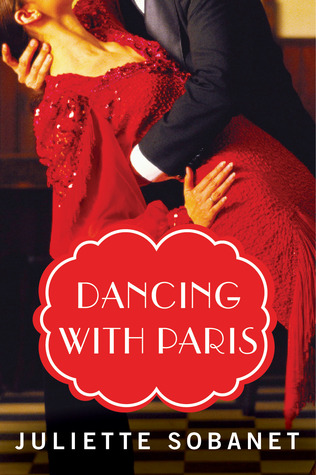 Dancing with Paris (A Paris Time Travel Romance) (2013)