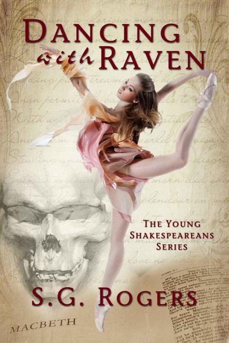 Dancing With Raven (The Young Shakespeareans Series) by Rogers, S.G.