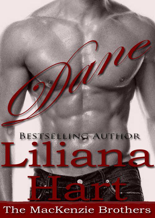 Dane (Erotic Romance) Book 1 (The Mackenzie Brothers Quartet) by Hart, Liliana