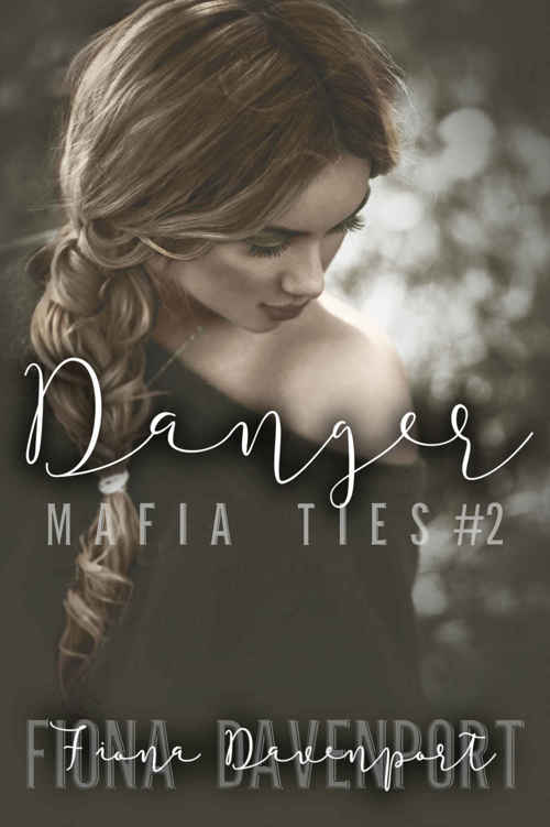 Danger (Mafia Ties #2) by Fiona Davenport