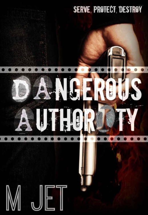 Dangerous Authority by Jet, M