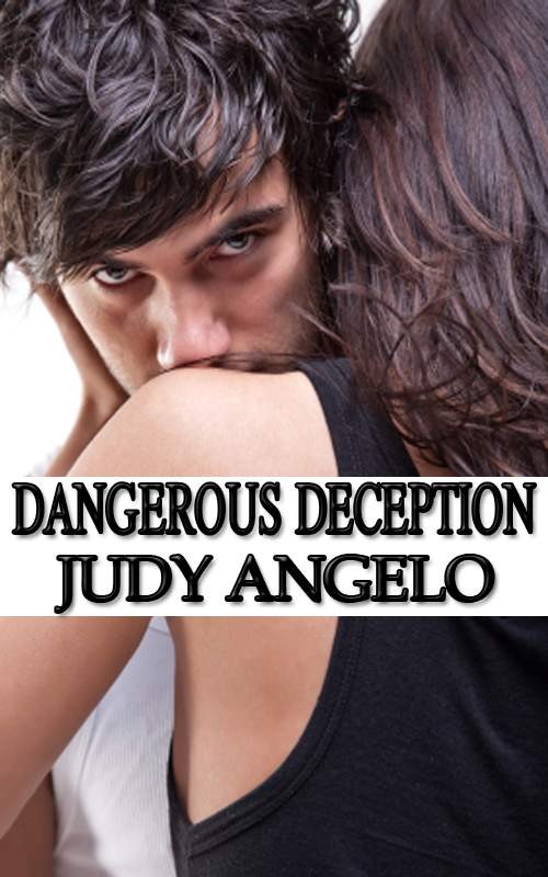 Dangerous Deception (The BAD BOY BILLIONAIRES Series) by Angelo, Judy