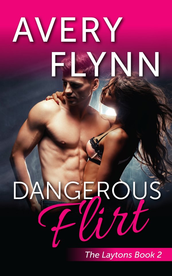 Dangerous Flirt (2015) by Avery Flynn