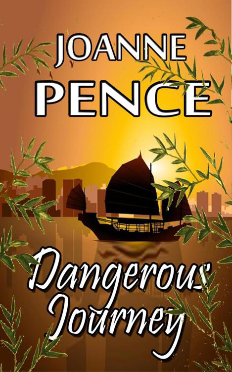 Dangerous Journey by Joanne Pence