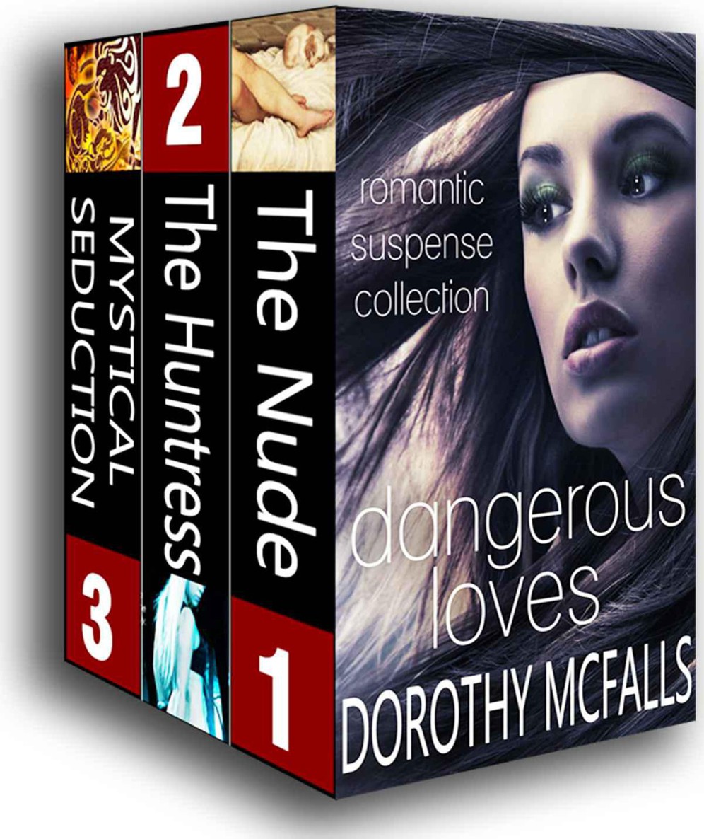 Dangerous Loves Romantic Suspense Collection