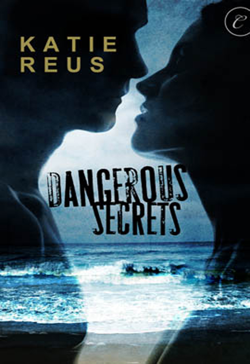 Dangerous Secrets (2011) by Katie Reus