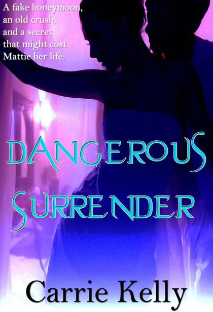 Dangerous Surrender by Carrie Kelly