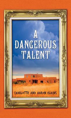 Dangerous Talent, A (2012) by Aaron Elkins