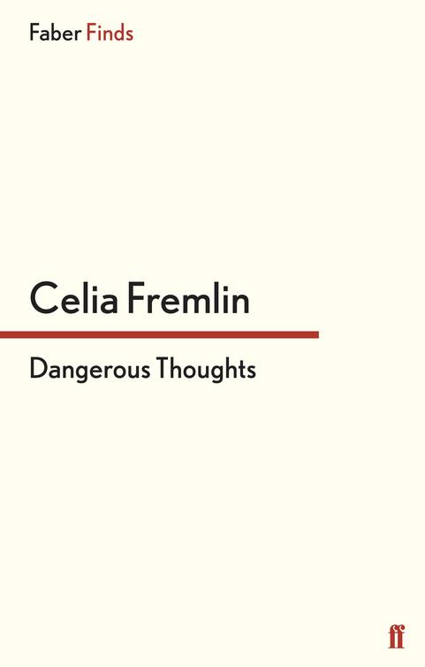 Dangerous Thoughts (2014) by Celia Fremlin